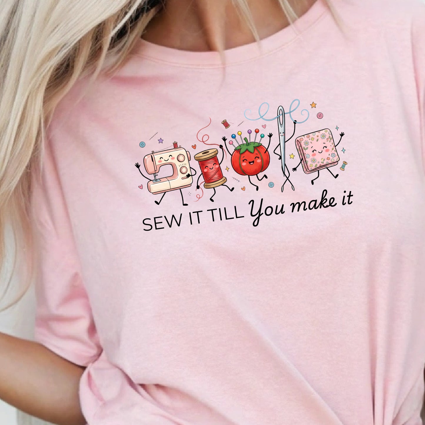 Sew It Till You Make It-Funny- T-Shirt