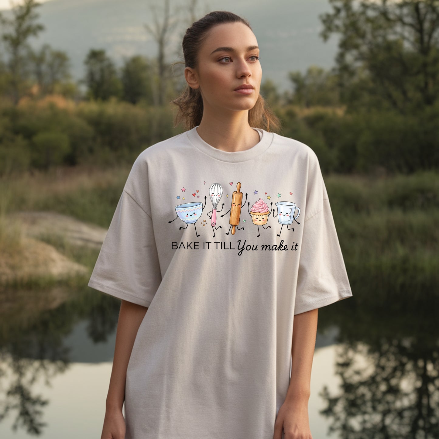 Bake It Till You Make It-Funny- T-Shirt