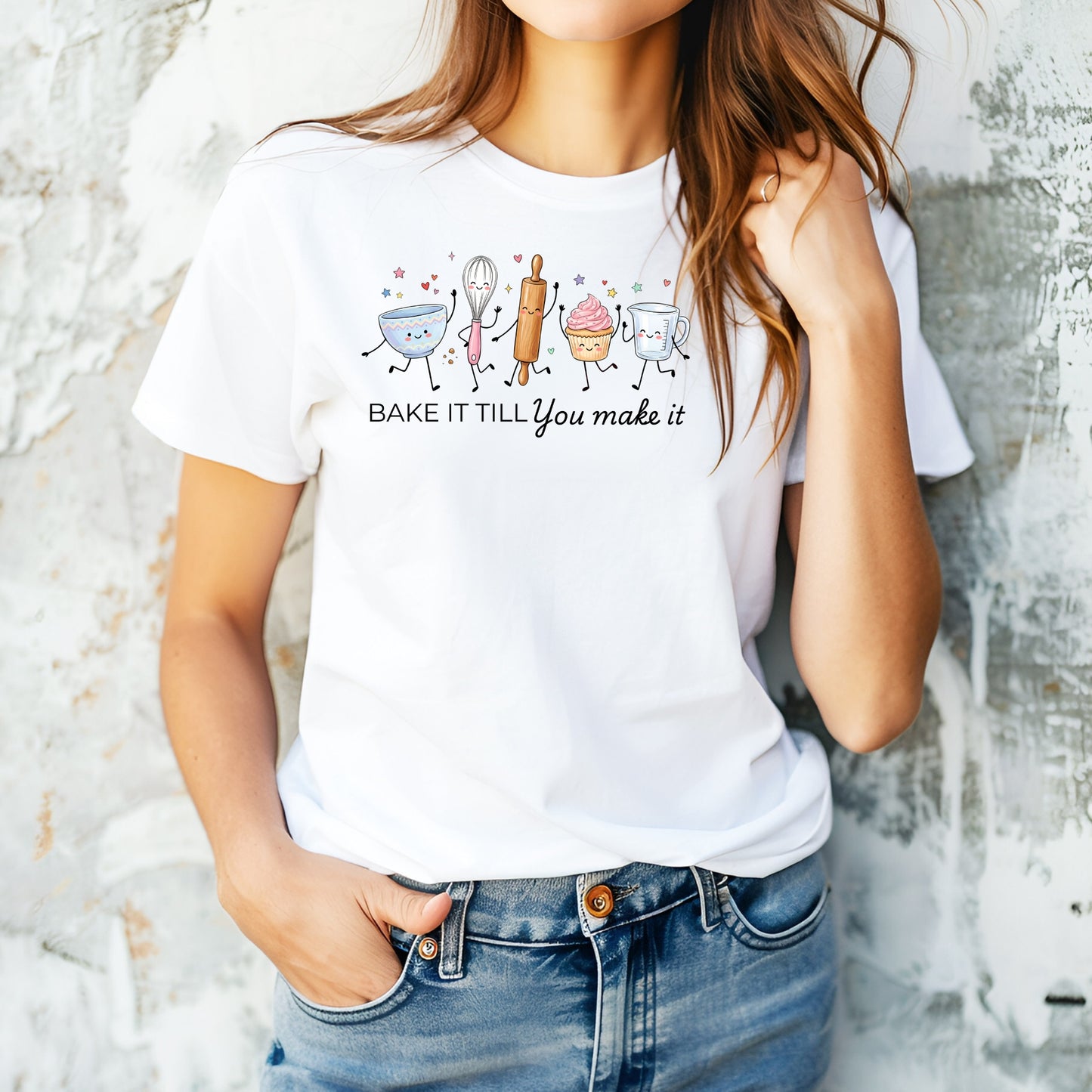 Bake It Till You Make It-Funny- T-Shirt