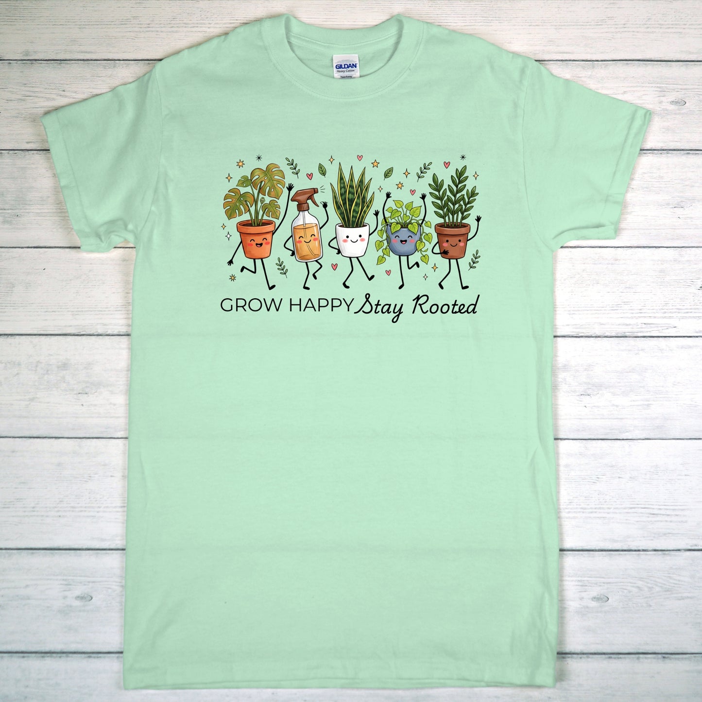 Grow Happy, Stay Rooted-Funny- T-Shirt