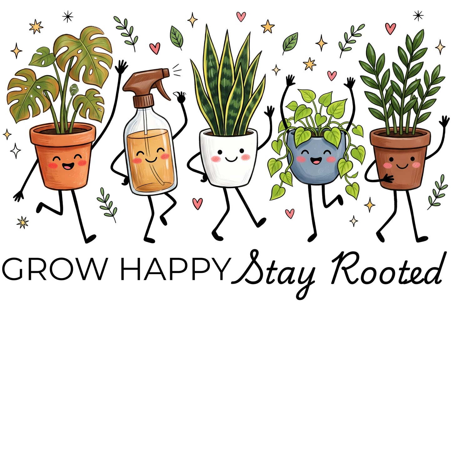 Grow Happy, Stay Rooted-Funny- T-Shirt