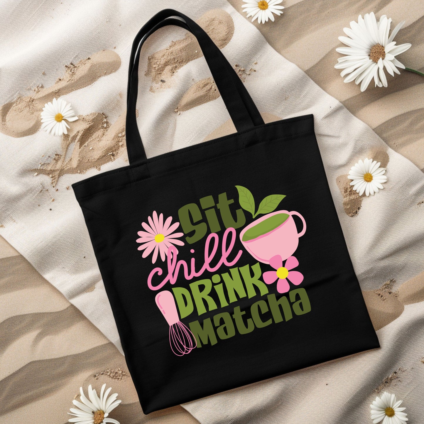 Sit, Chill, Drink, Matcha Cotton Tote Bag.