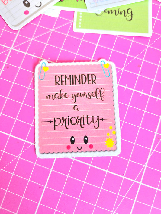 Make Yourself A Priority-Self Love (Single) Vinyl Sticker