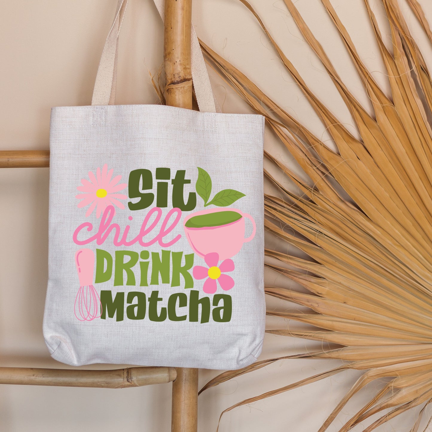 Sit, Chill, Drink, Matcha Cotton Tote Bag.
