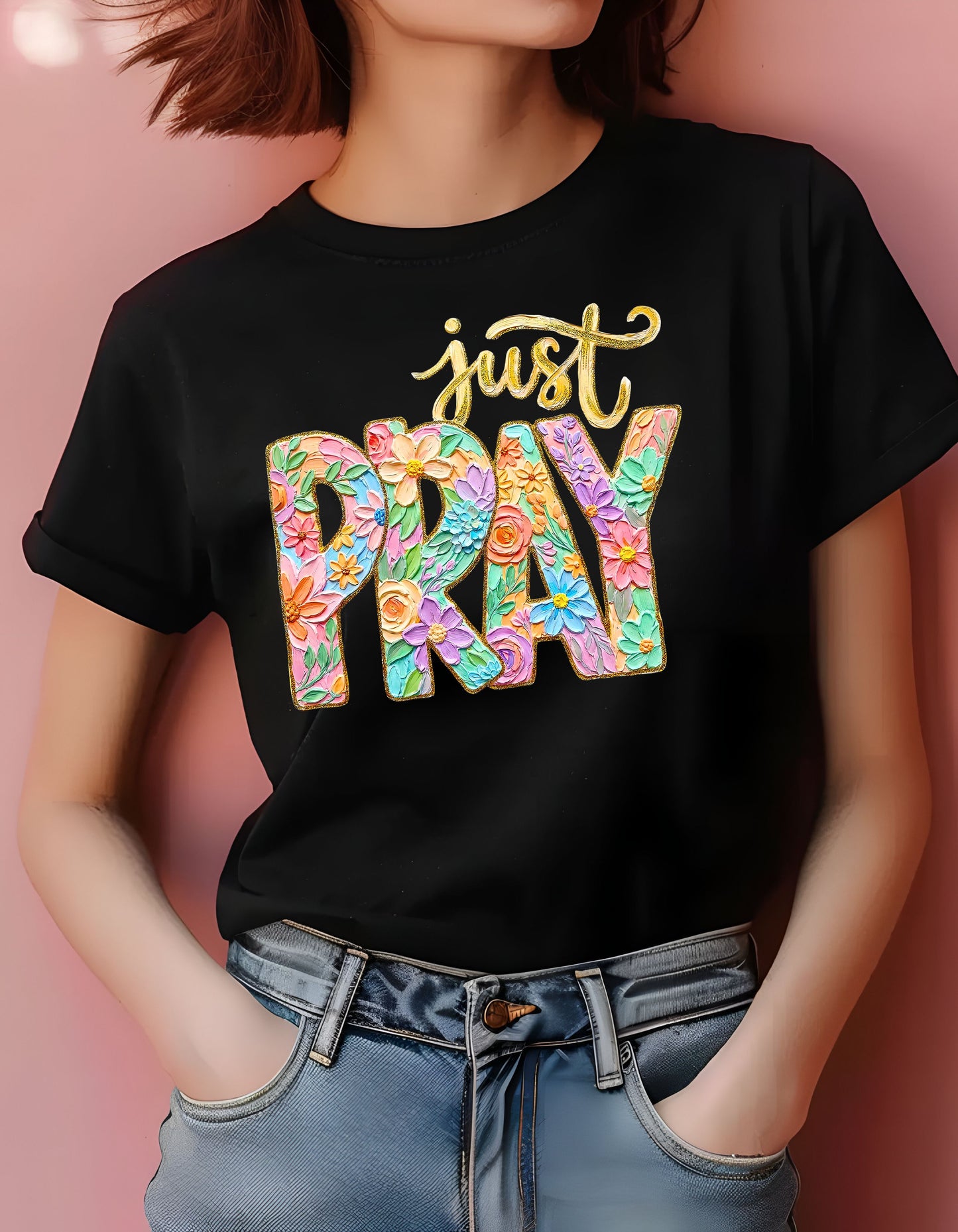 Just Pray T-Shirt