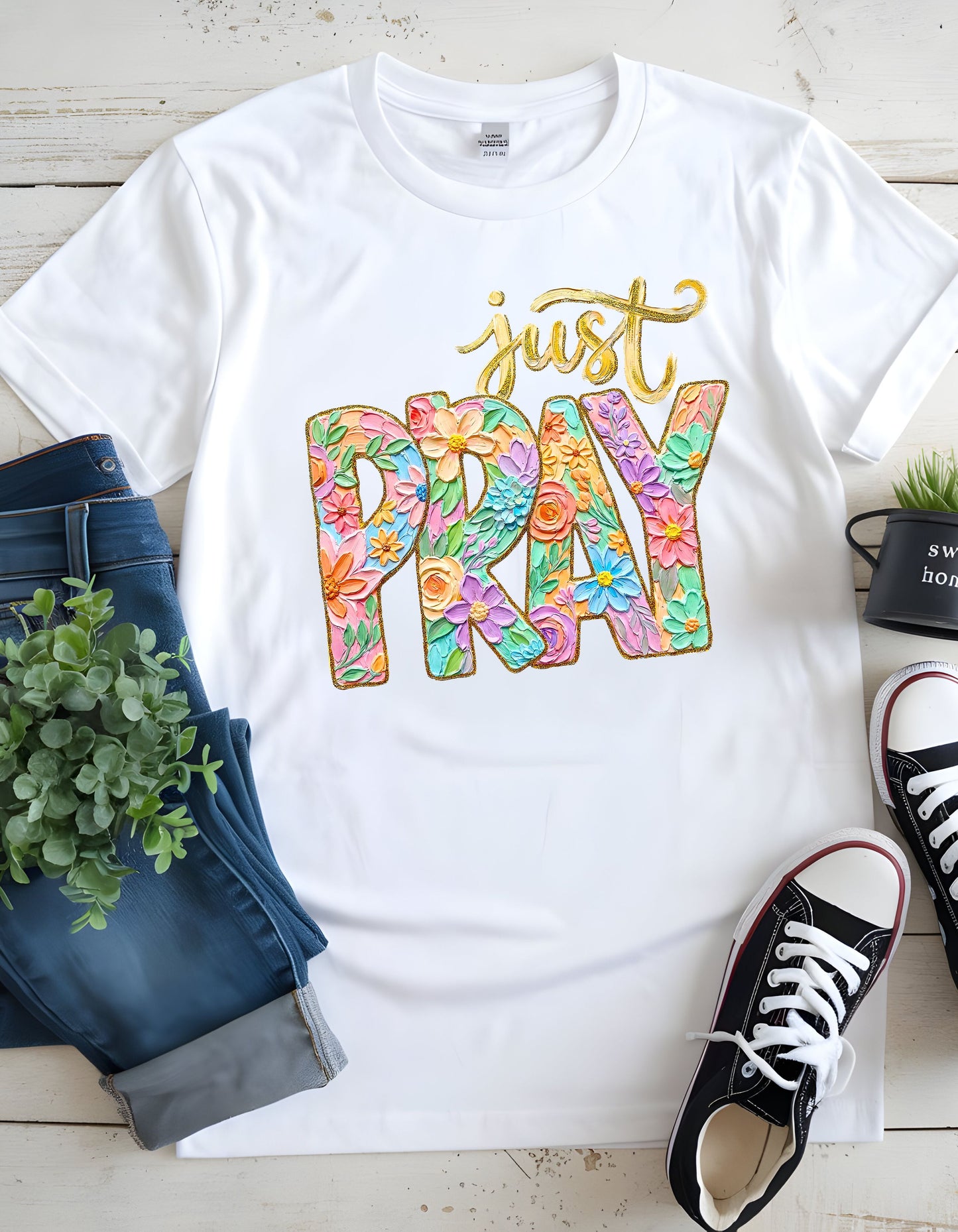 Just Pray T-Shirt