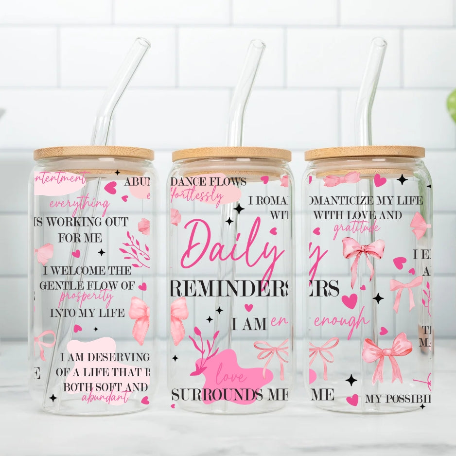 Daily Reminders 16 oz Glass Tumbler with bamboo lid and glass straw.